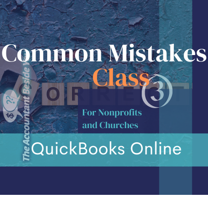 Common Mistakes Class for QuickBooks Pro, Premier & Online for Churches & Nonprofits