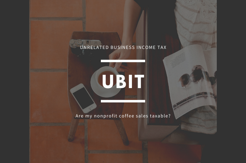 What are Unrelated Business Income Taxes (UBIT)?
