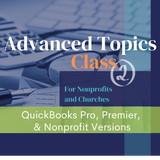 QuickBooks Class for  Churches & Nonprofits-Advanced Topics