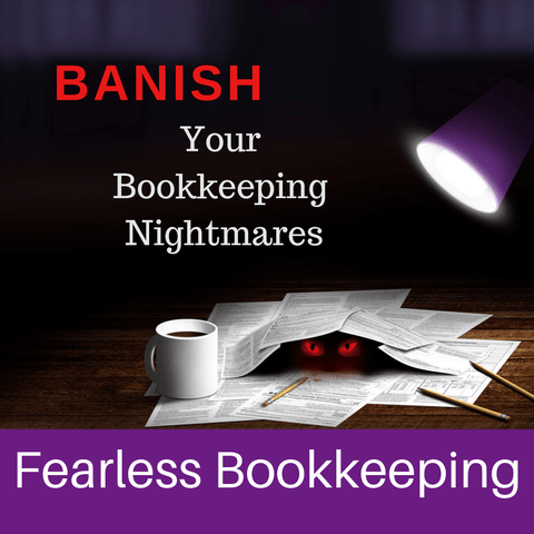 Classes BANISH Your Bookkeeping Nightmares Class 1 Bookkeeping